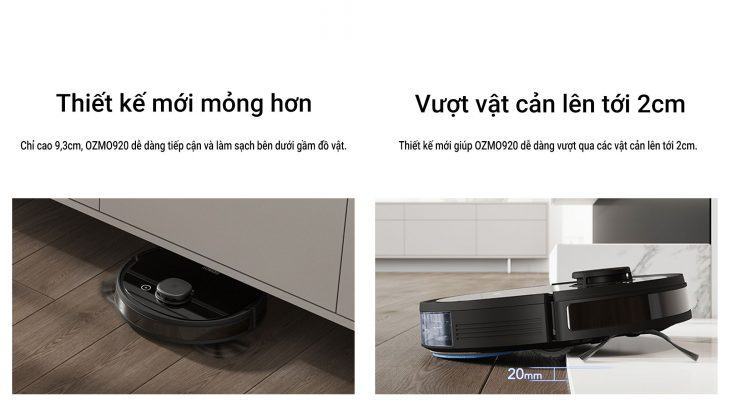 Thiết kế mỏng, dễ dàng vượt vật cản dưới 2 cm.