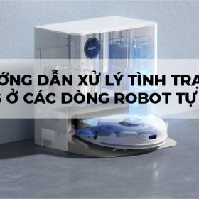 Hướng dẫn xử lý tình trạng tắt ống nước ở các dòng Robot tự giặt giẻ